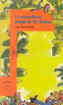 Sid Fleischman: LA Maravillosa Granja De McBroom/McBroom's Wonderful One-Acre Farm (Serie Naranja) (Paperback, Santillana USA Publishing Company)