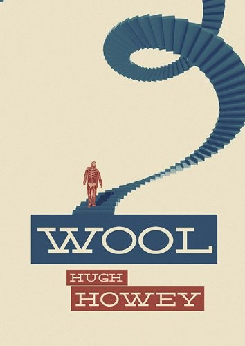 Hugh Howey (duplicate): Wool (Hardcover, 2014, Subterranean)