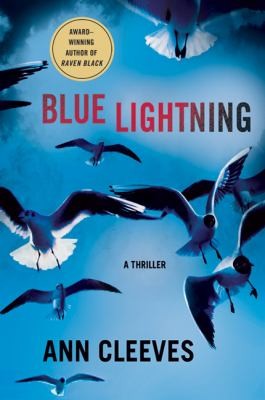 Ann Cleeves: Blue Lightning (2010, Minotaur Books)