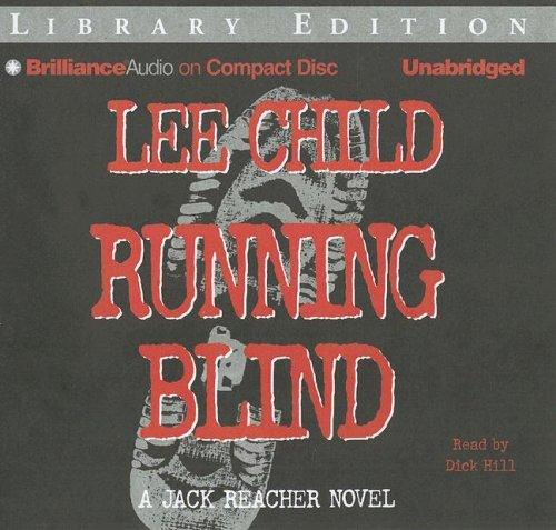 Lee Child: Running Blind (Jack Reacher) (AudiobookFormat, Brilliance Audio on CD Unabridged Lib Ed)