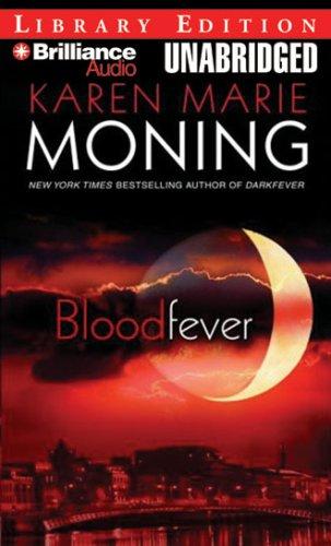 Karen Marie Moning: Bloodfever (Fever) (AudiobookFormat, Brilliance Audio Unabridged Lib Ed)