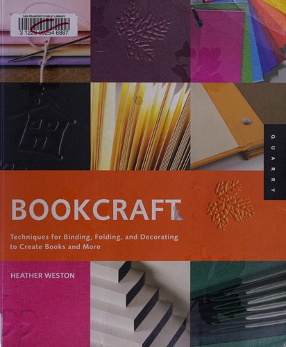 Heather Weston: Bookcraft (2008, Quarry Books)