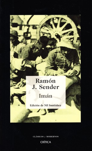 Ramón J. Sender: Imán (Spanish language, 2006, Crítica)