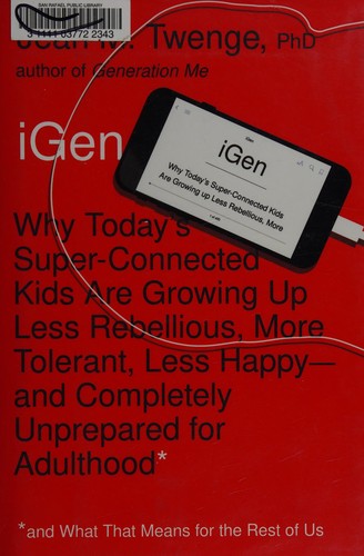 Jean M. Twenge: iGen (2017, Atria Books)