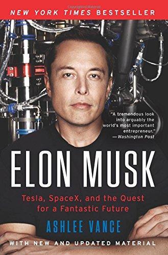 Ashlee Vance: Elon Musk (2017)