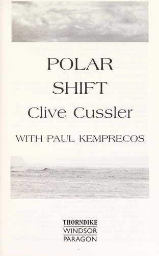 Clive Cussler: Polar shift (2005, Thorndike Press, Windsor/Paragon)