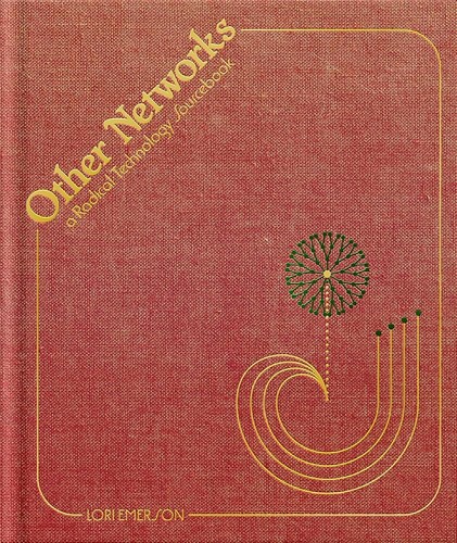 Lori Emerson: Other Networks (2024, Anthology Editions, LLC)