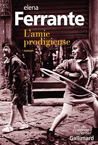 Elena Ferrante, Elsa Damien: L'amie prodigieuse (Paperback, GALLIMARD)