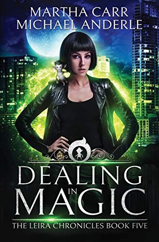 Martha Carr, Michael Anderle: Dealing in Magic (Paperback, Independently published)