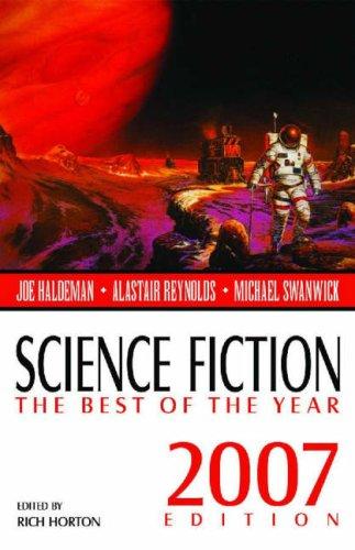 Rich Horton: Science Fiction: The Best of the Year, 2007 Edition (Science Fiction: The Best of ...) (Paperback, Prime Books)