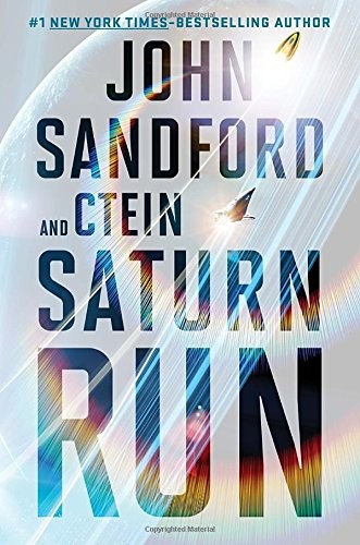 John Sandford, Ctein: Saturn Run (2015, G.P. Putnam's Sons)