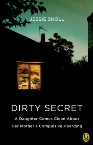Jessie Sholl: Dirty secret (2011)