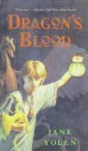 Jane Yolen: Dragon's Blood (Pit Dragon Trilogy) (Hardcover, Rebound by Sagebrush)