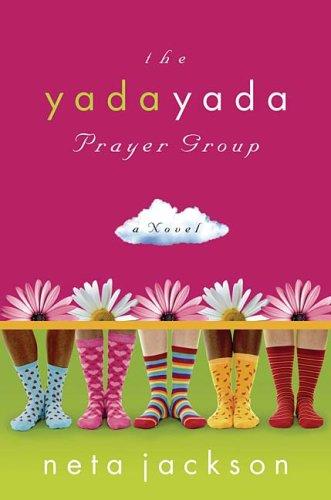 Neta Jackson: The Yada Yada Prayer Group (Paperback, 2007, Thomas Nelson)