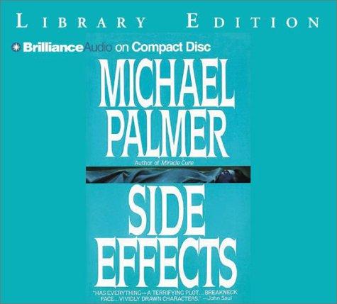 Michael Palmer: Side Effects (AudiobookFormat, Brilliance Audio on CD Lib Ed)