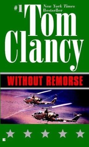 Tom Clancy: Without remorse. (1994, Berkley Books)