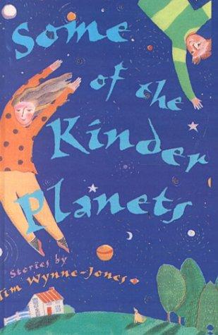 Tim Wynne-Jones: Some of the Kinder Planets (Hardcover, Tandem Library)