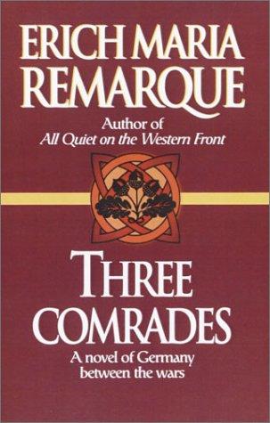 Erich Maria Remarque: Three comrades (1998, Ballantine)