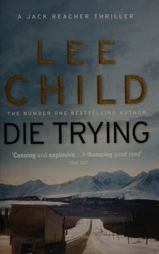 Lee Child: Die trying (2010, Bantam Books)