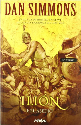 Dan Simmons: Ilion I. El asedio (Paperback, Nova)