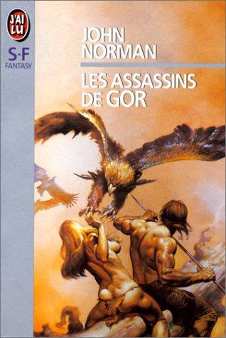 John Norman: Les assassins de Gor (Paperback, French language, 1999, J'ai lu)