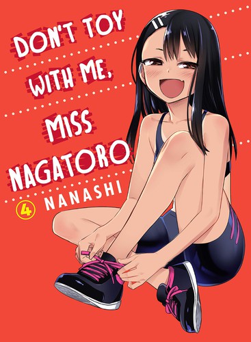 Nanashi: Don't Toy with Me, Miss Nagatoro, Volume 4 (2020, Vertical, Incorporated)