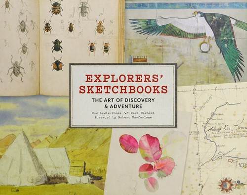 Huw Lewis-Jones: Explorers' sketchbooks (2017, Chronicle Books)