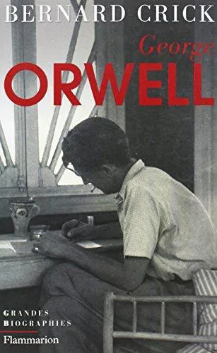 Bernard Crick: George Orwell (French language)