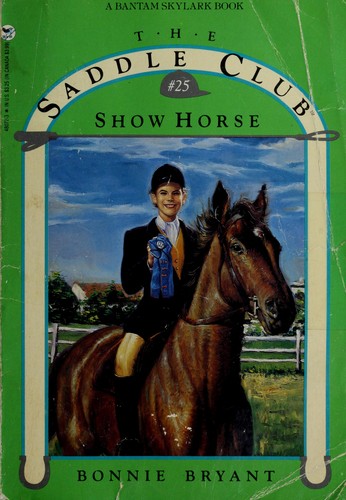 Bonnie Bryant: Show horse (1992, Bantam Books)