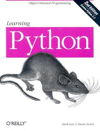 Mark Lutz, David Ascher: Learning Python (2004, O'Reilly)