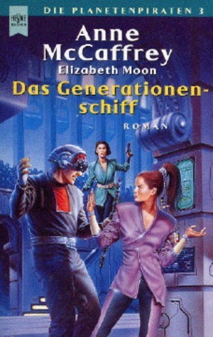 Anne McCaffrey, Elizabeth Moon: Das Generationenschiff (Paperback, German language, 2001, Heyne)