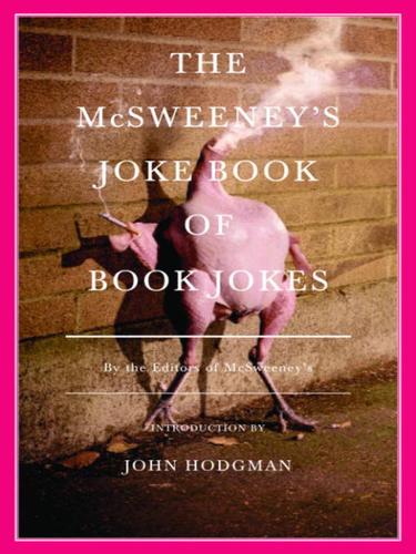 McSweeney's: The McSweeney's Joke Book of Book Jokes (EBook, 2008, Knopf Doubleday Publishing Group)