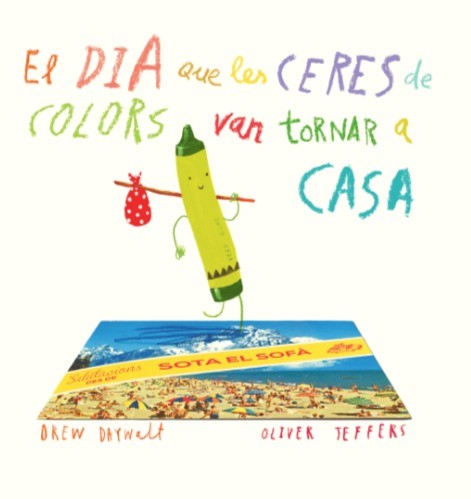 Drew Daywalt: El dia que les ceres de colors van tornar a casa (Catalan language, 2016, Andana)