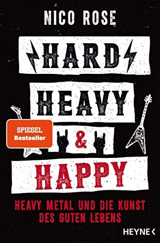 Nico Rose: Hard, Heavy & Happy (Paperback, German language, 2022)