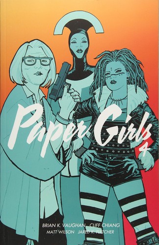 Brian K. Vaughan: Paper Girls, Vol. 4 (Paperback, 2018, Image Comics)