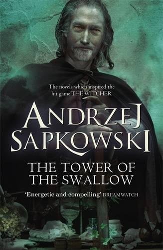 Andrzej Sapkowski: The Tower of the Swallow