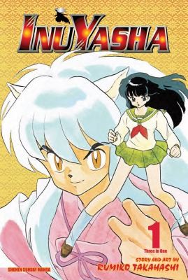 Rumiko Takahashi: Inuyasha. VizBig Edition, Volume 1: Pulled Through Time! (Paperback, 2009, Viz Media)