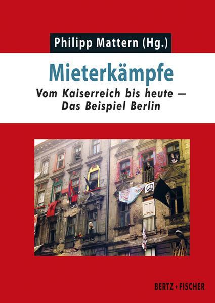 Philipp Mattern: Mieterkämpfe (German language, 2018)