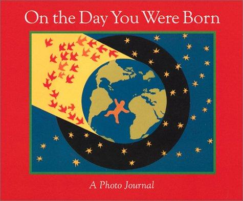 Debra Frasier: On the Day You Were Born (Harcourt Children's Books)