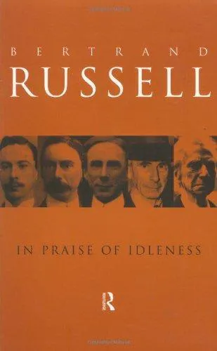 Bertrand Russell: In Praise of Idleness and Other Essays (1994, Routledge)