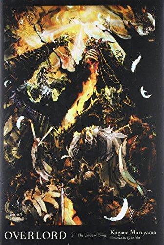 Kugane Maruyama: Overlord, Vol. 1: The Undead King (Hardcover, 2016, Yen On)