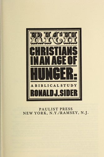 Ronald J. Sider: Rich Christians in an age of hunger (1977, Intervarsity Press)