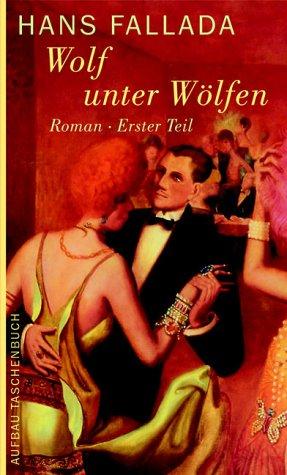 Hans Fallada: Wolf unter Wölfen. (Paperback, Aufbau Tb)