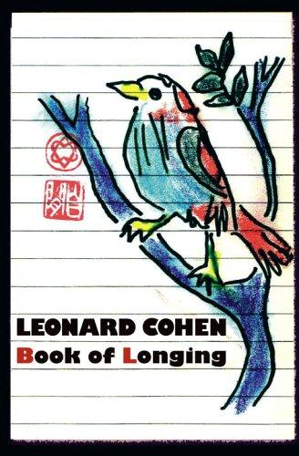 Leonard Cohen: Book of Longing (Hardcover, 2006, McClelland & Stewart)