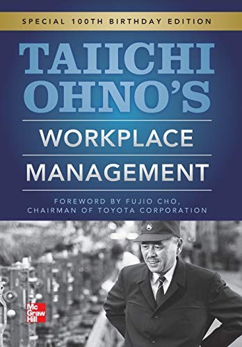 Taiichi Ohno: Taiichi Ohnos Workplace Management (Hardcover, 2012, McGraw-Hill Education)