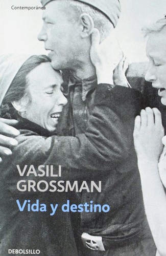 Василий Семёнович Гроссман: Vida y destino (Paperback, Spanish language, 2007, Debolsillo)