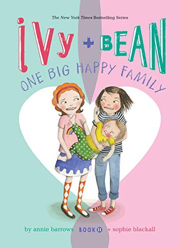 Annie Barrows, Sophie Blackall: Ivy and Bean : One Big Happy Family (Hardcover, Spotlight)