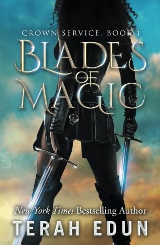 Terah Edun: Blades Of Magic (Paperback, CreateSpace Independent Publishing Platform)