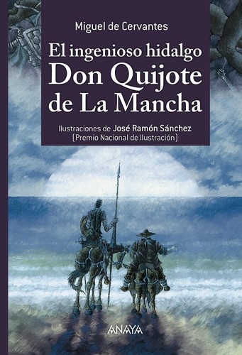 Miguel de Cervantes Saavedra: El ingenioso hidalgo Don Quixote de la Mancha (Spanish language, 2015, Anaya)