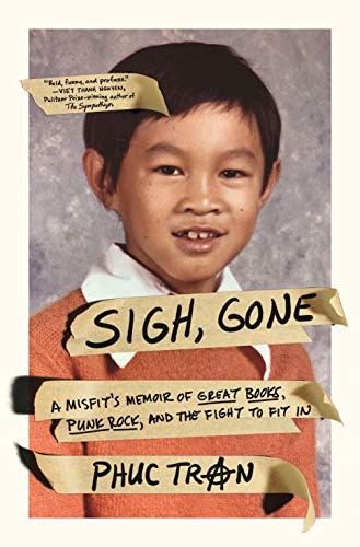 Phuc Tran: Sigh, Gone (Paperback, Flatiron Books)